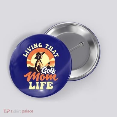 Living That Golf Mom Life Design Golfing Mom Gift Button