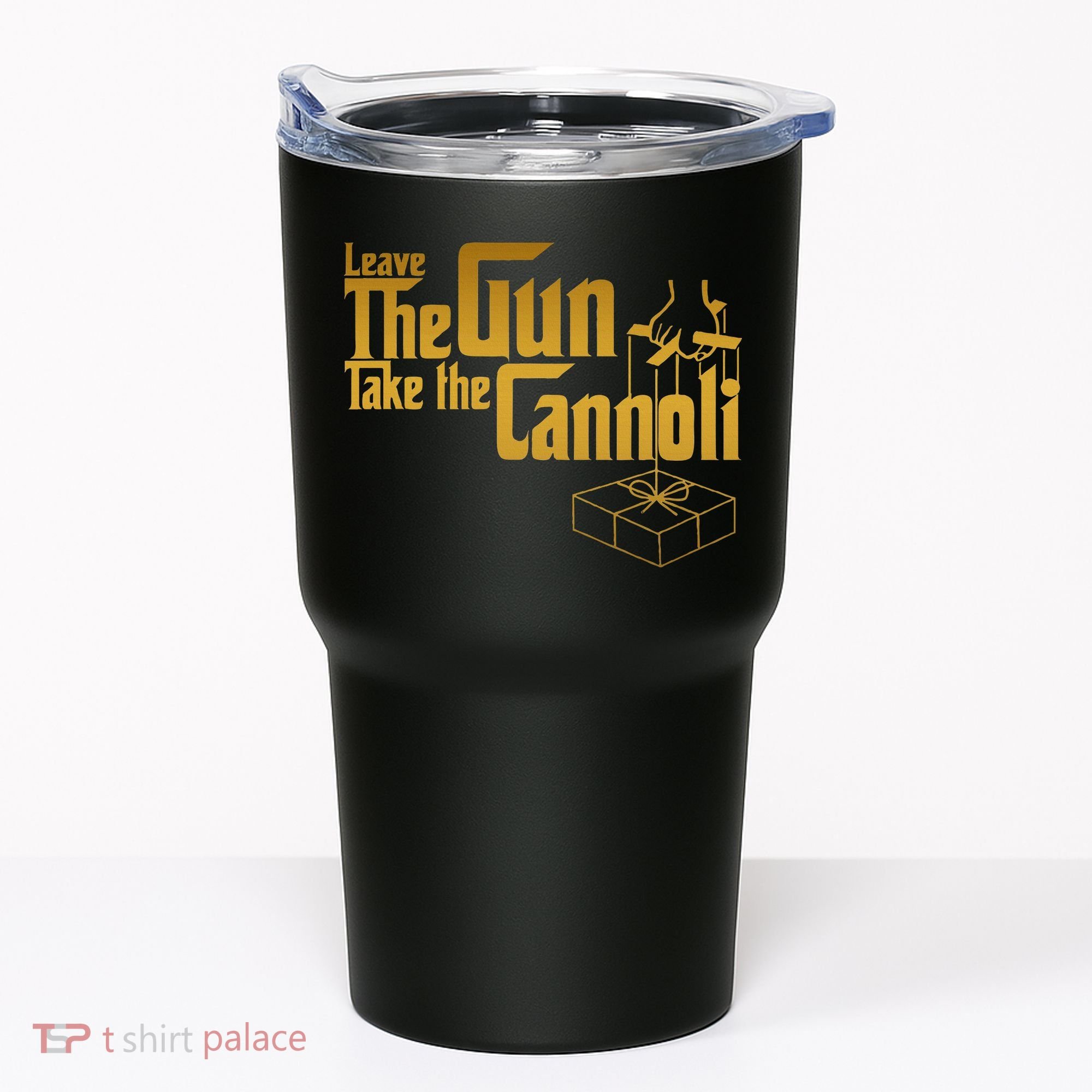 Leave The Gun Take The Cannoli Tumbler