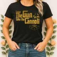 Leave The Gun Take The Cannoli Women's T-Shirt thumb 2
