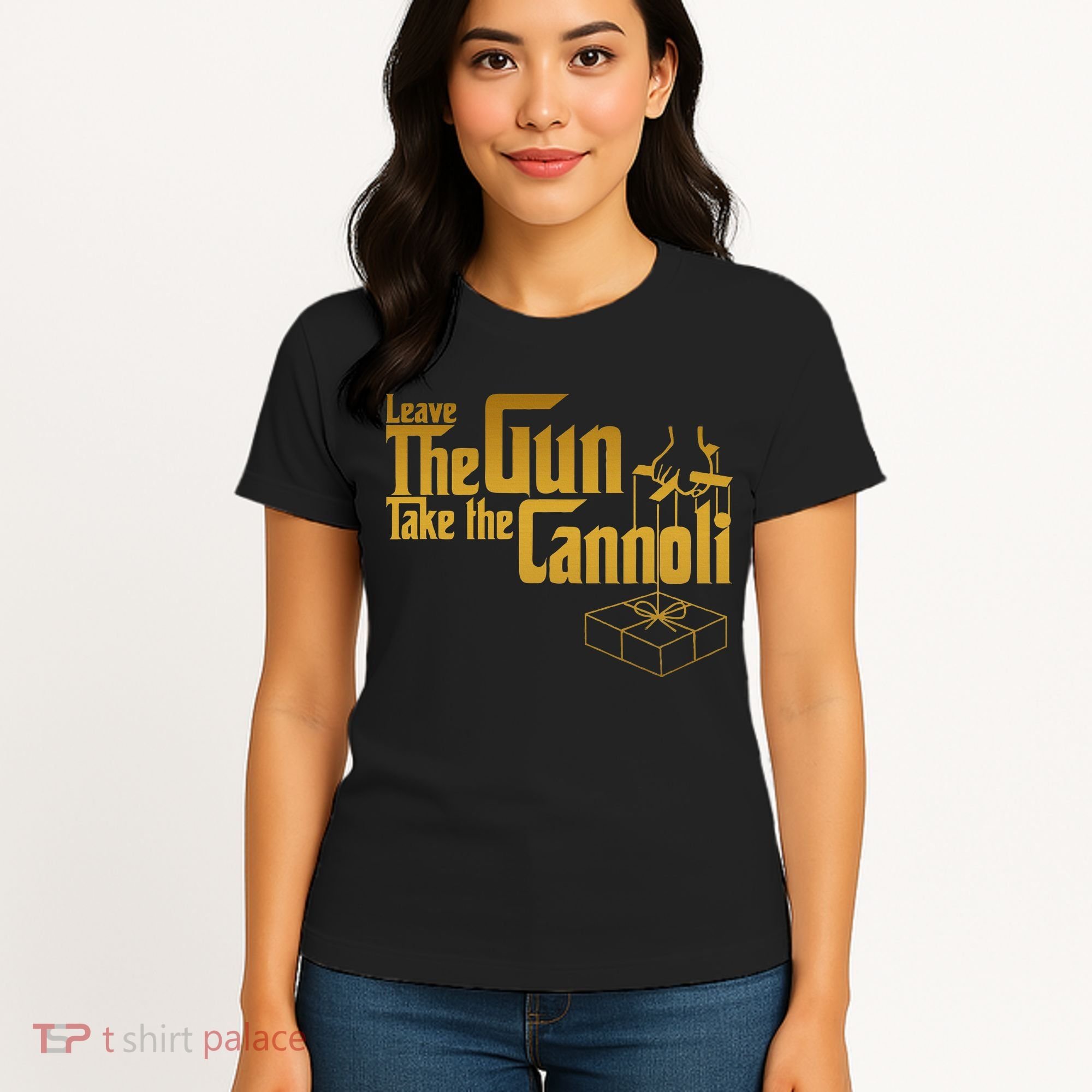 Leave The Gun Take The Cannoli Women's T-Shirt