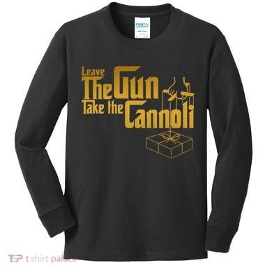 Leave The Gun Take The Cannoli Kids Long Sleeve Shirt