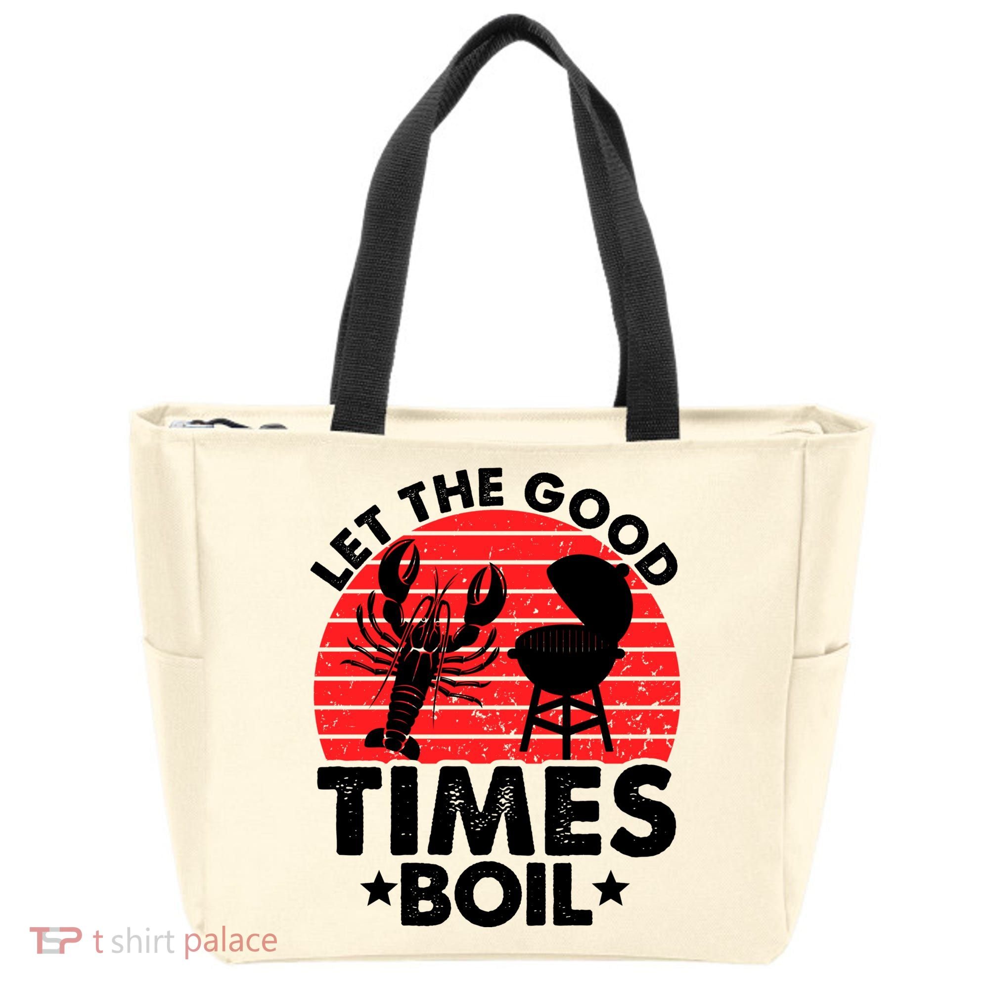 Let The Good Times Boil Funny Crawfish Tote Bag