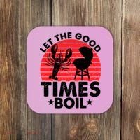 Let The Good Times Boil Funny Crawfish Coaster thumb 0