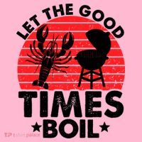 Let The Good Times Boil Funny Crawfish Coaster thumb 2