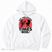 Let The Good Times Boil Funny Crawfish Hoodie thumb 0