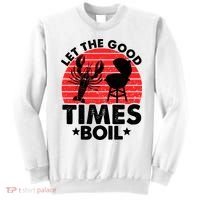 Let The Good Times Boil Funny Crawfish Sweatshirt thumb 0