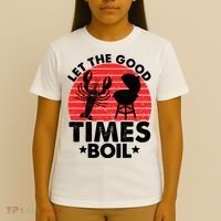 Let The Good Times Boil Funny Crawfish T-Shirt thumb 4