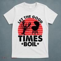 Let The Good Times Boil Funny Crawfish T-Shirt thumb 5