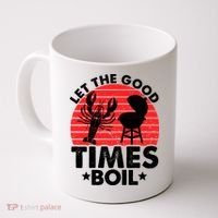 Let The Good Times Boil Funny Crawfish Coffee Mug thumb 0