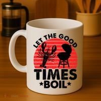 Let The Good Times Boil Funny Crawfish Coffee Mug thumb 4
