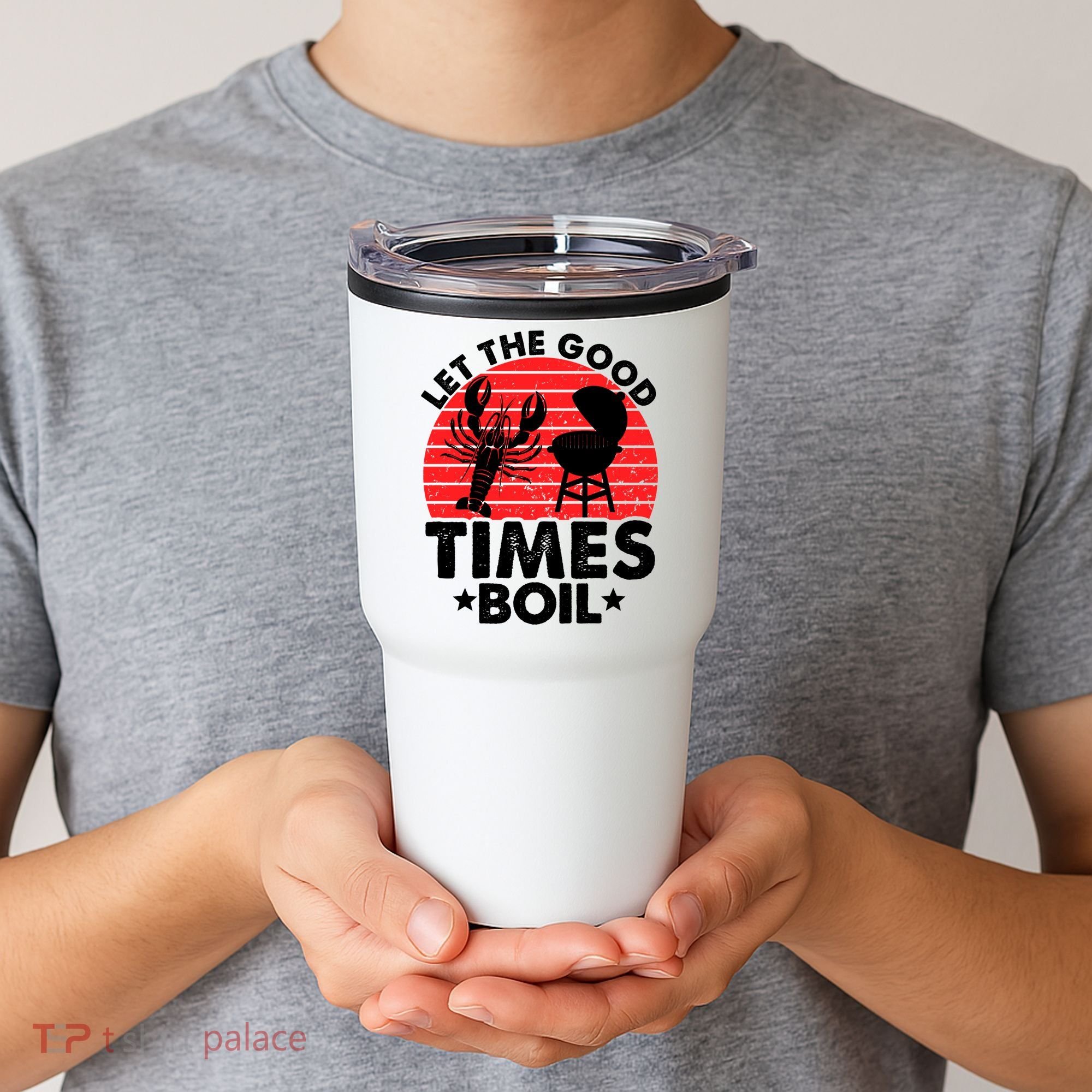 Let The Good Times Boil Funny Crawfish Tumbler