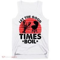 Let The Good Times Boil Funny Crawfish Tank Top thumb 0
