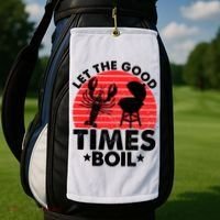 Let The Good Times Boil Funny Crawfish Golf Towel thumb 2