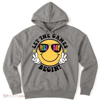 Let The Games Begin Field Day Smile Face Hoodie