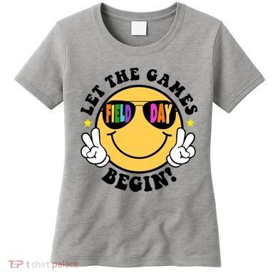 Let The Games Begin Field Day Smile Face Women's T-Shirt