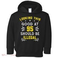 Looking This Good At 95 Years Old 95th Birthday Toddler Hoodie thumb 0