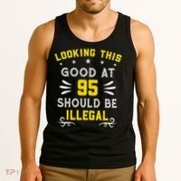 Looking This Good At 95 Years Old 95th Birthday Tank Top thumb 3