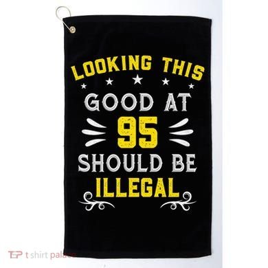 Looking This Good At 95 Years Old 95th Birthday Golf Towel