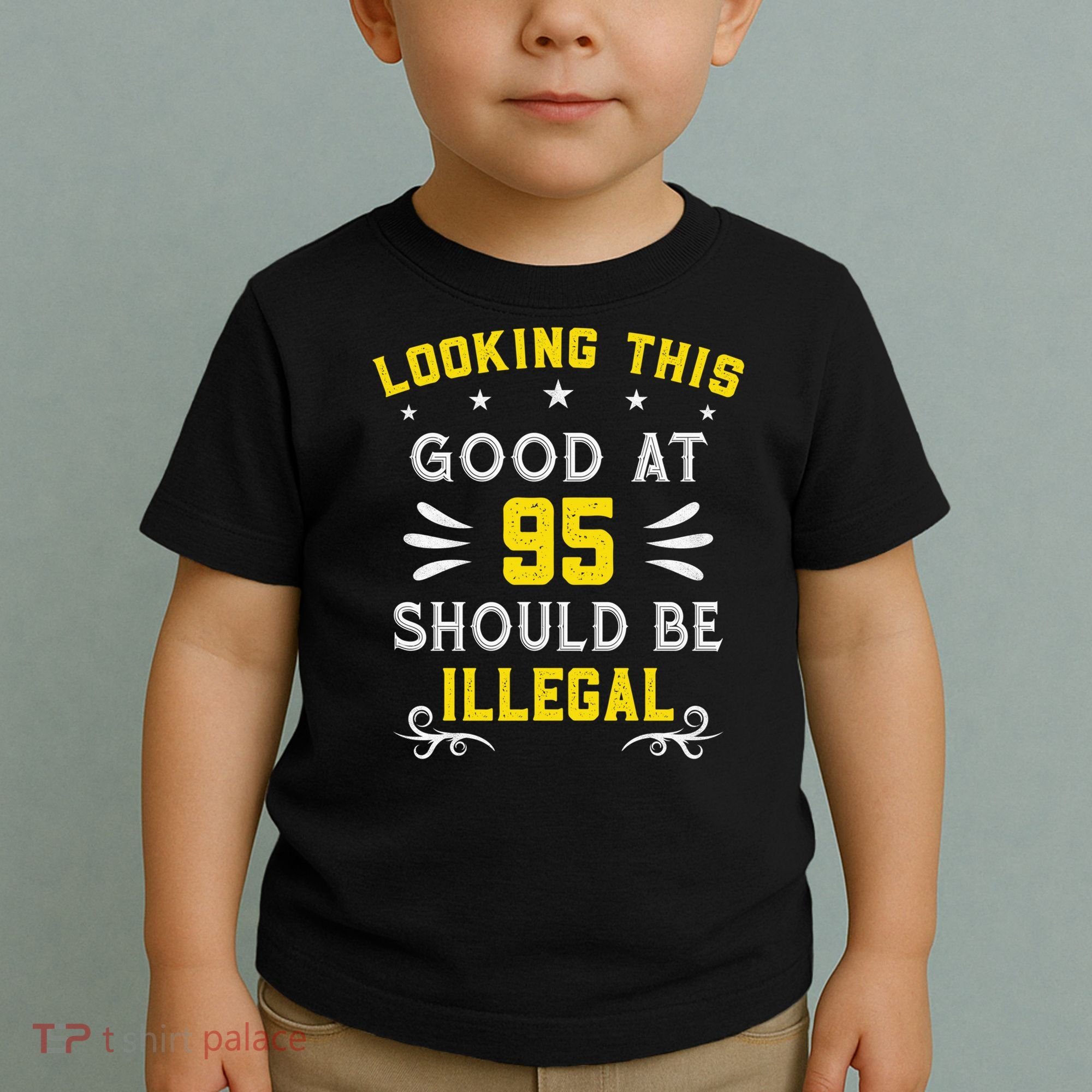 Looking This Good At 95 Years Old 95th Birthday Toddler T-Shirt