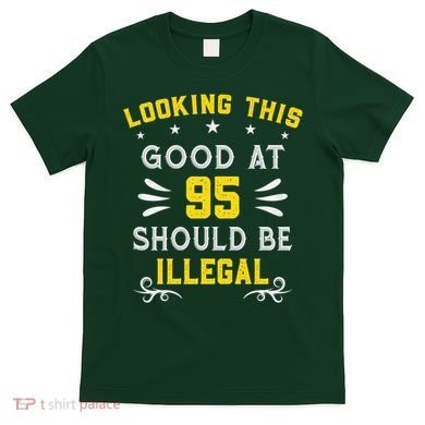 Looking This Good At 95 Years Old 95th Birthday T-Shirt