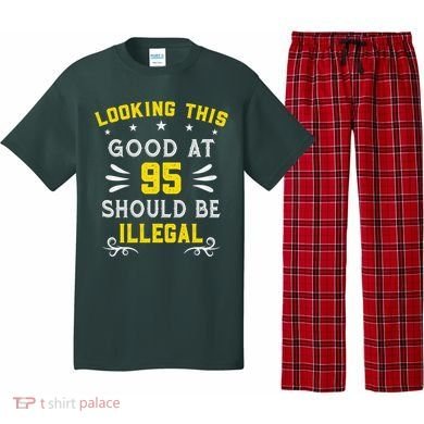 Looking This Good At 95 Years Old 95th Birthday Pajama Set