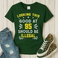 Looking This Good At 95 Years Old 95th Birthday Women's T-Shirt thumb 3