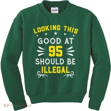Looking This Good At 95 Years Old 95th Birthday Kids Sweatshirt