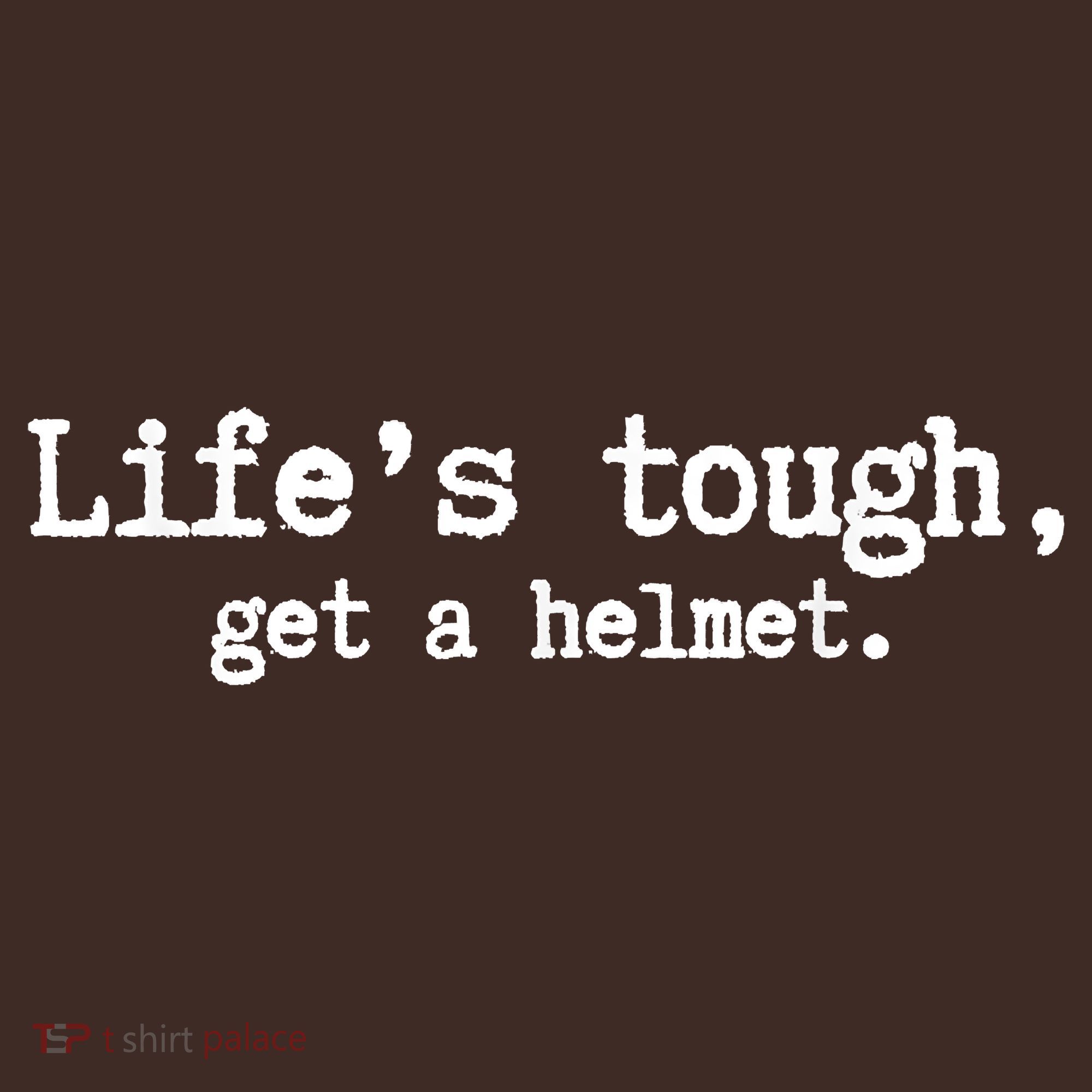 LifeS Tough Get A Helmet Funny Vintage T-Shirt