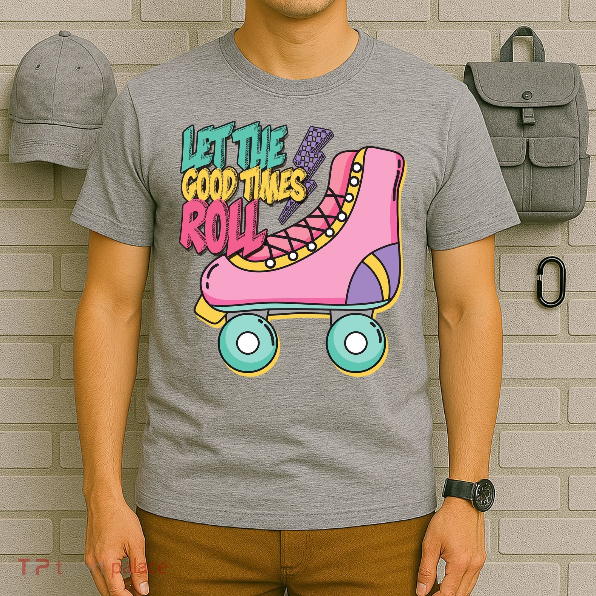 Let The Good Times Roll 80s Retro Roller Skate T-Shirt
