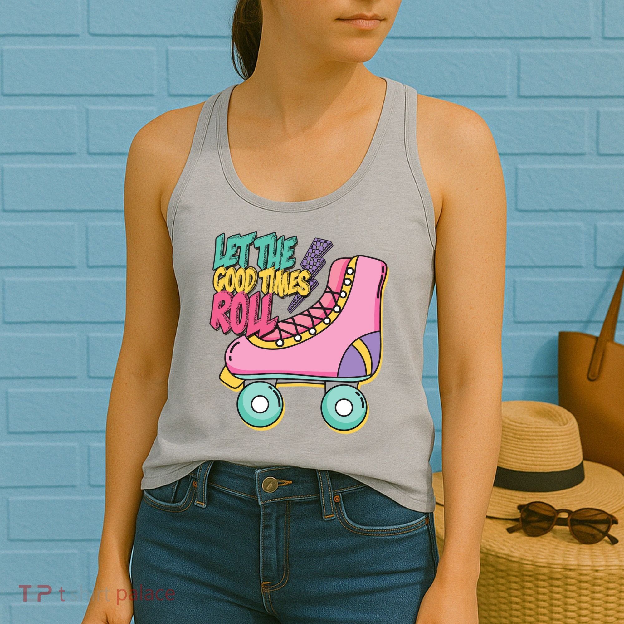 Let The Good Times Roll 80s Retro Roller Skate Women's Tank Top