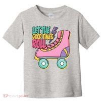 Let The Good Times Roll 80s Retro Roller Skate Toddler T-Shirt thumb 0
