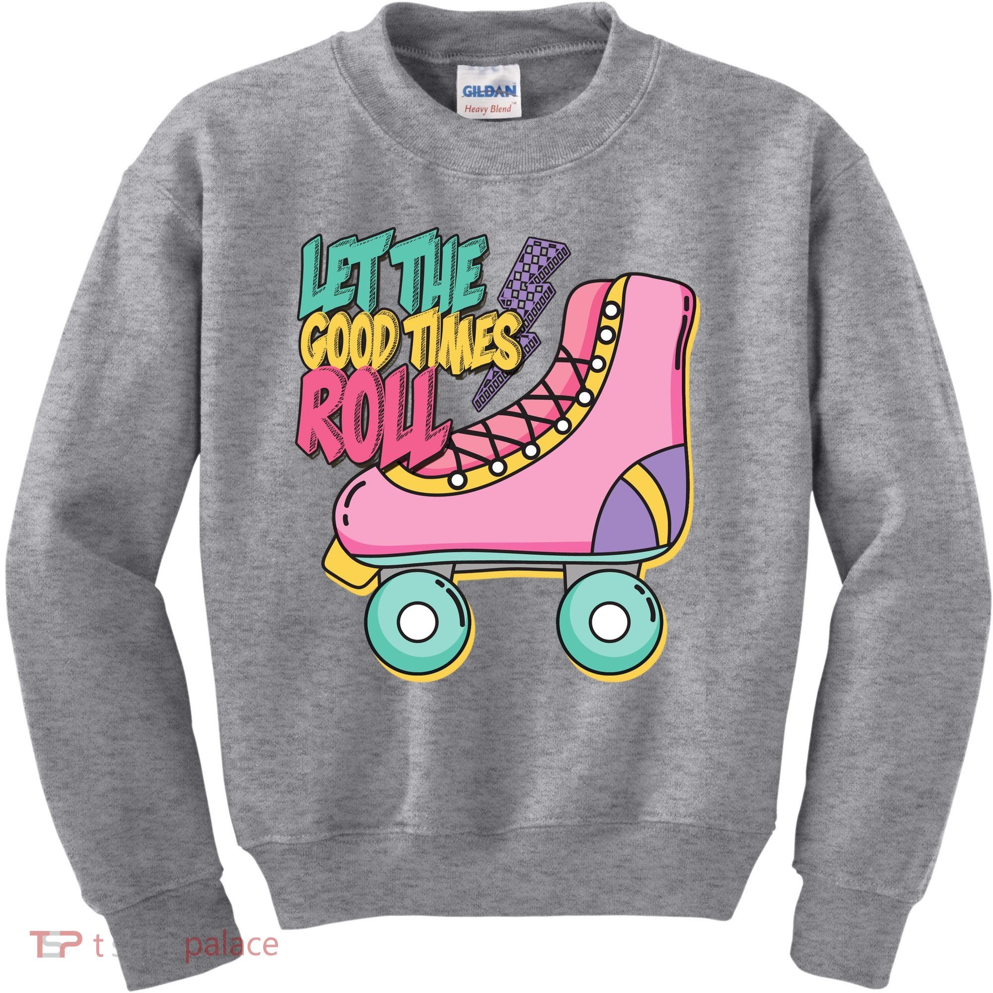 Let The Good Times Roll 80s Retro Roller Skate Kids Sweatshirt