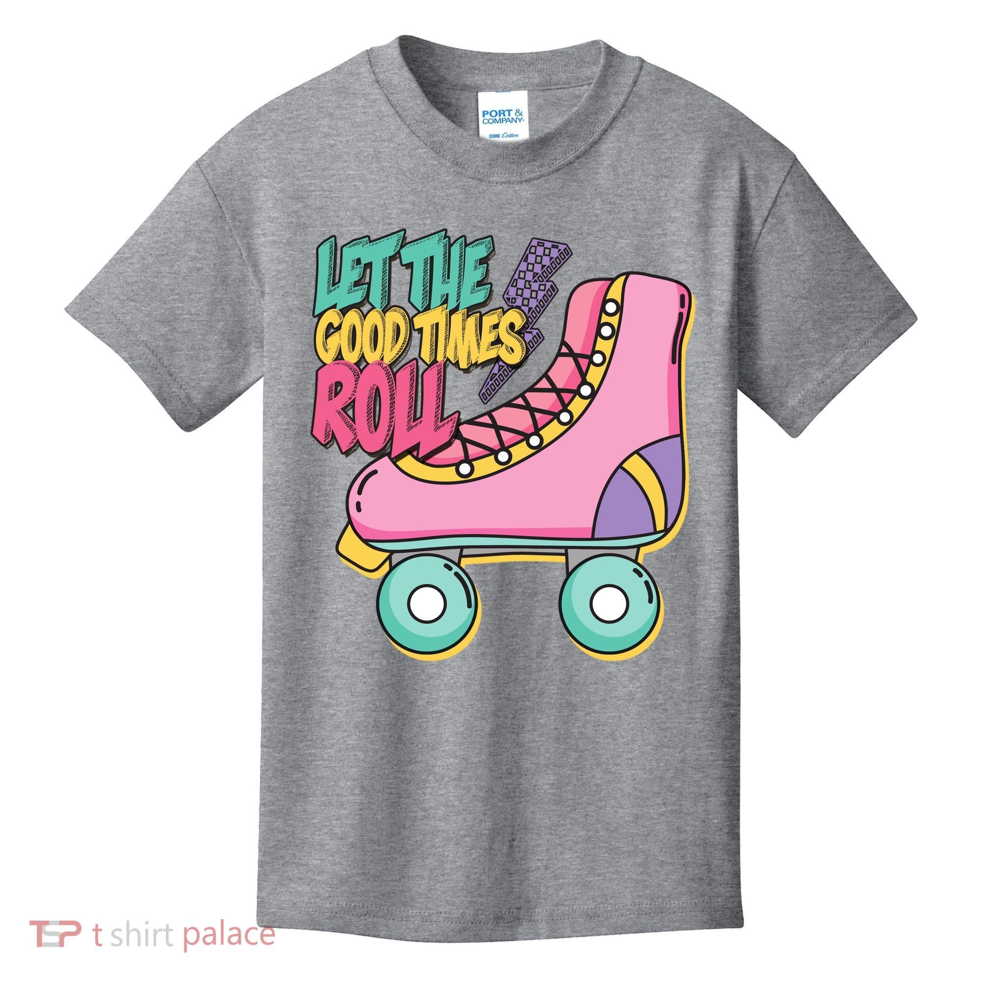 Let The Good Times Roll 80s Retro Roller Skate Kids T-Shirt