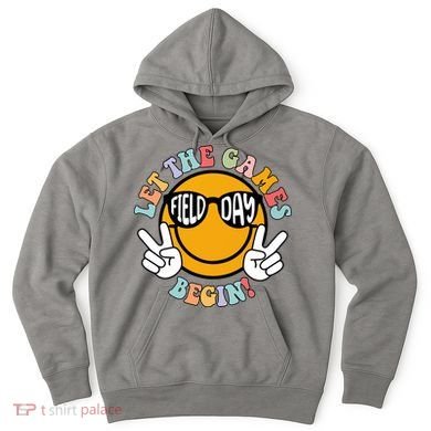Let The Games Begin Field Day Smile Face Hoodie