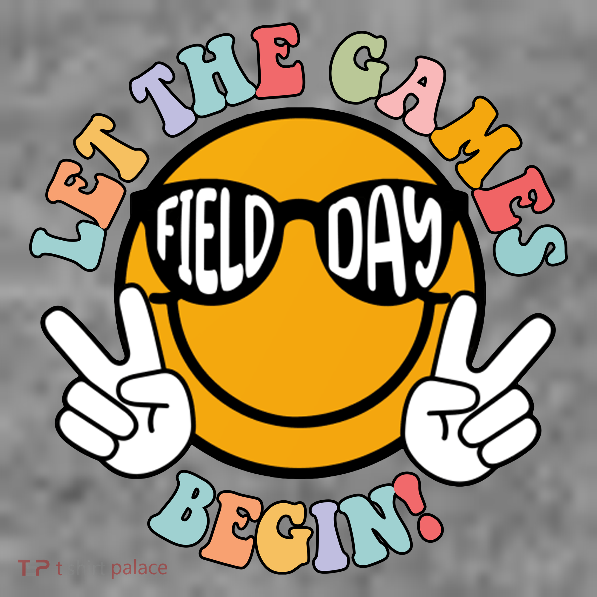 Let The Games Begin Field Day Smile Face T-Shirt