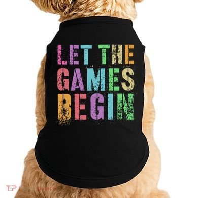 Let The Games Begin School Field Day Legend I'm Just Here Doggie Tank