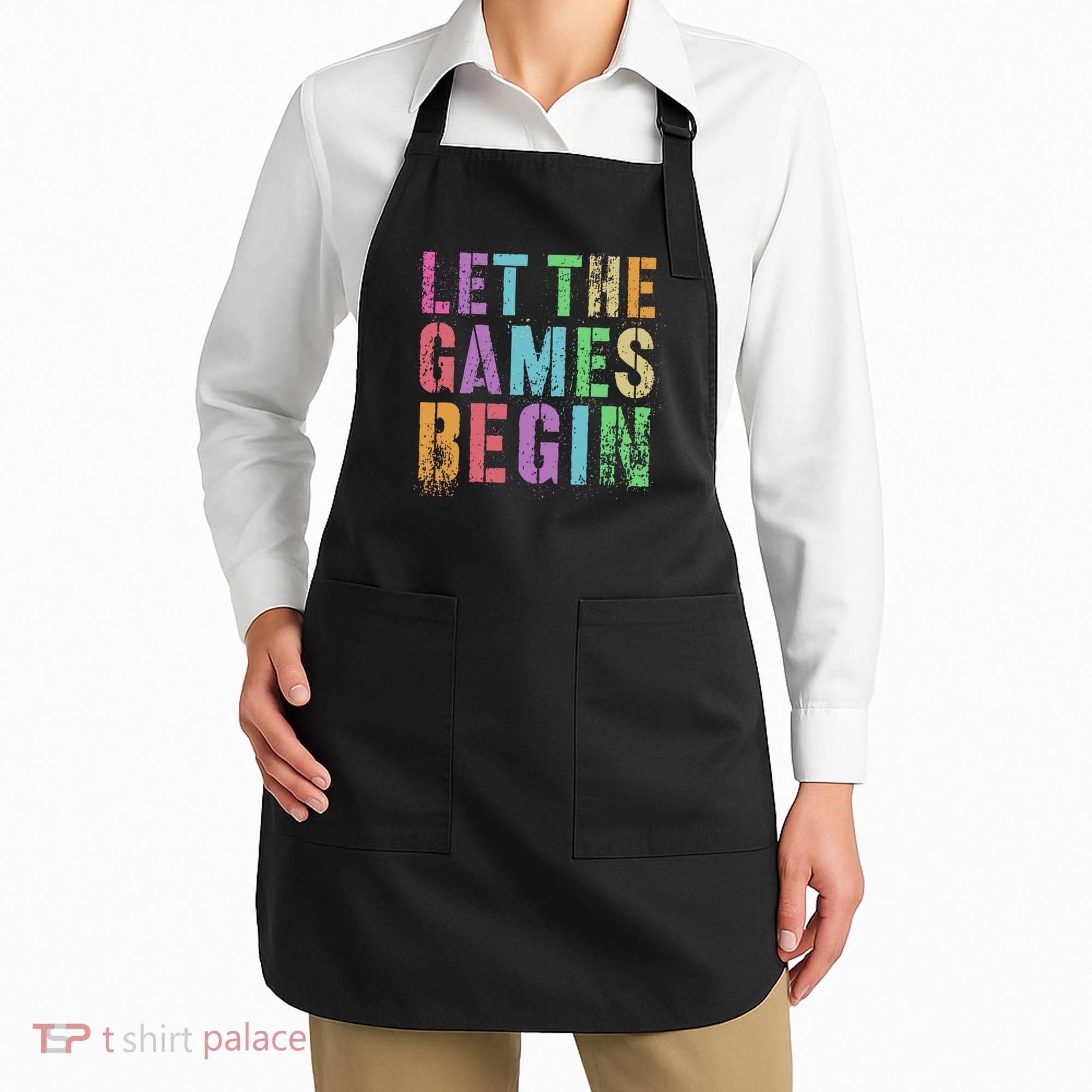 Let The Games Begin School Field Day Legend I'm Just Here Apron