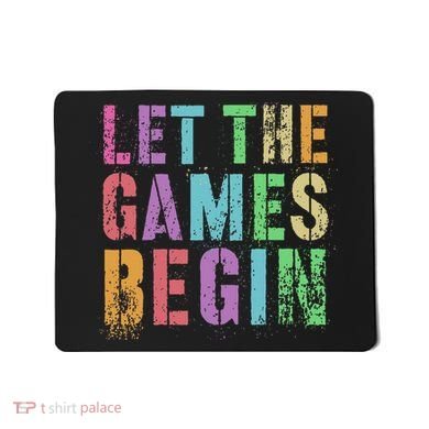 Let The Games Begin School Field Day Legend I'm Just Here Mousepad
