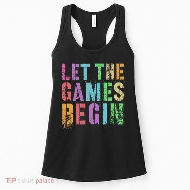 Let The Games Begin School Field Day Legend I'm Just Here Women's Tank Top