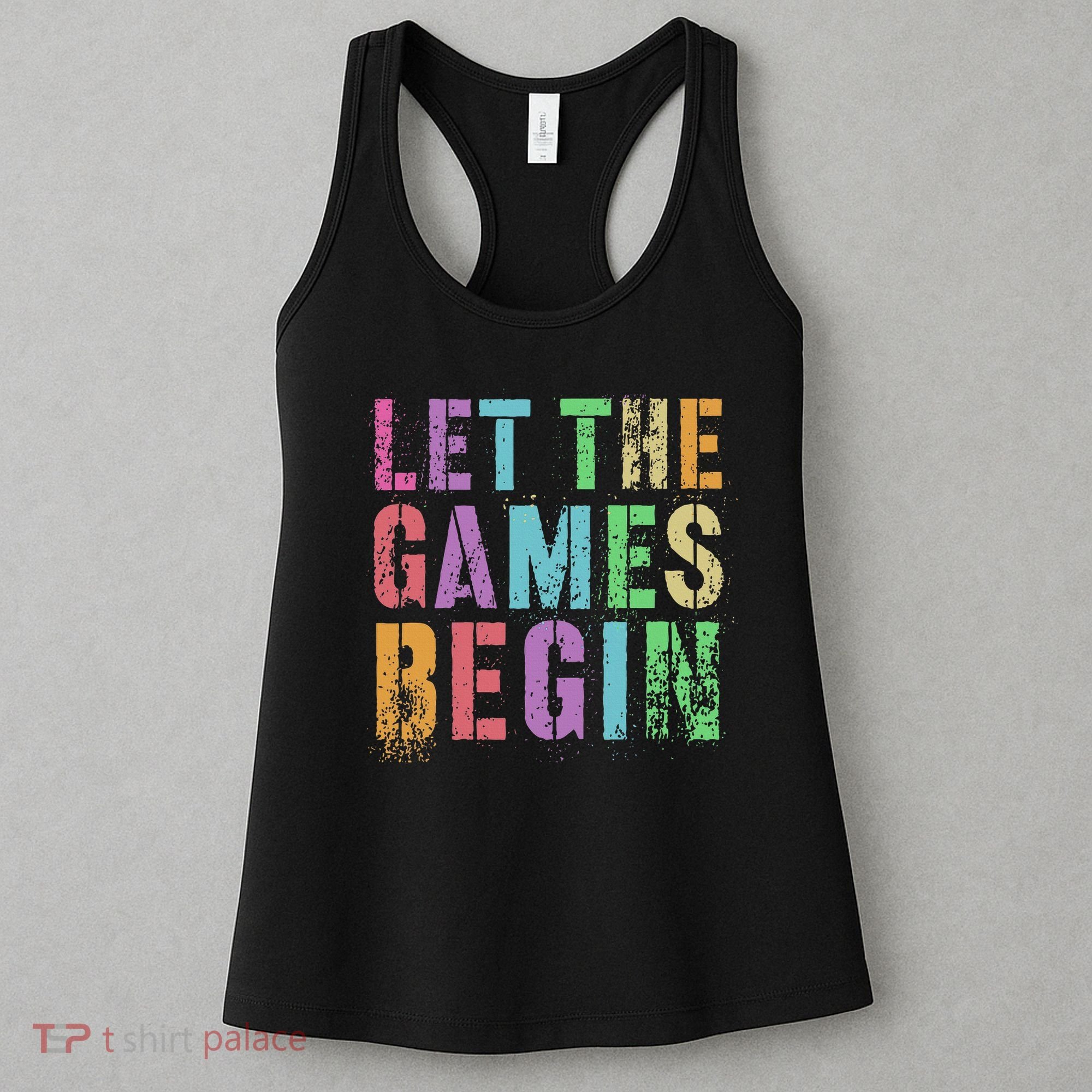 Let The Games Begin School Field Day Legend I'm Just Here Women's Tank Top