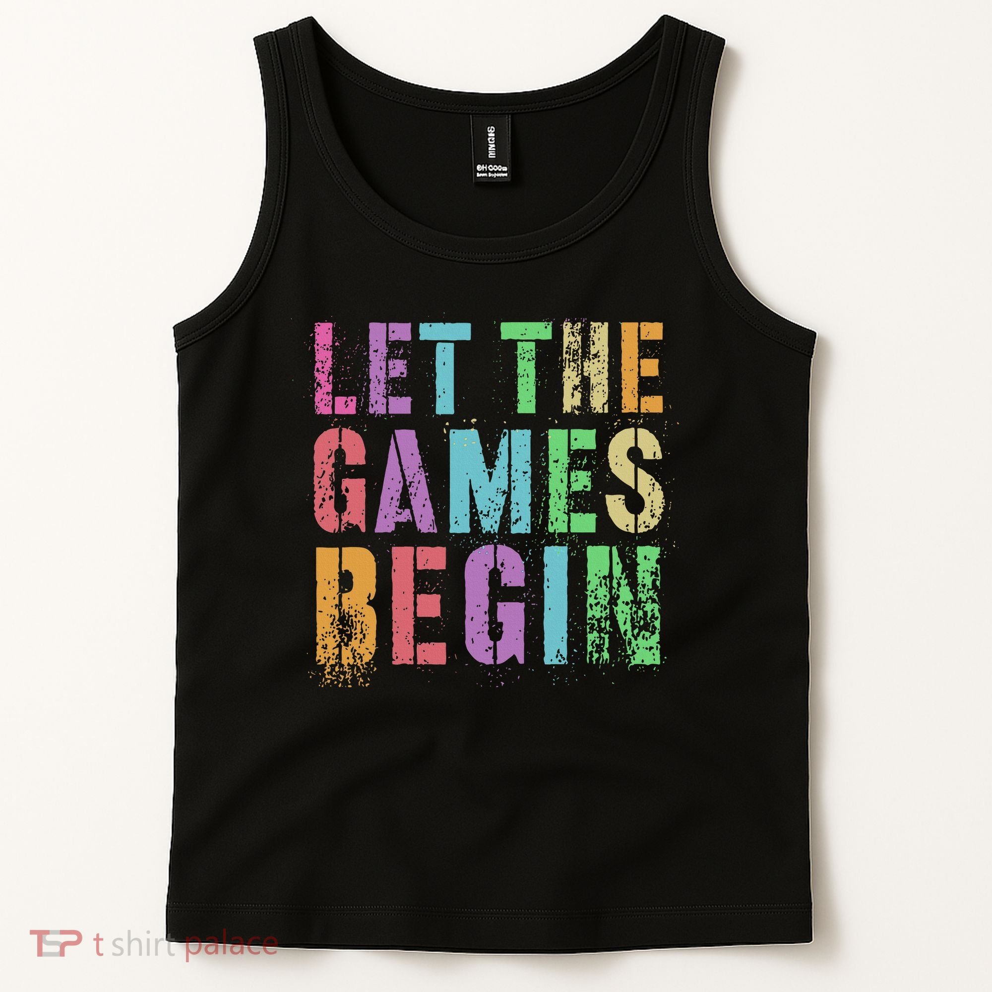 Let The Games Begin School Field Day Legend I'm Just Here Tank Top