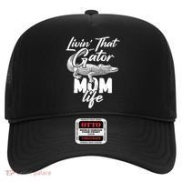 Livin That Gator Mom Life Mother Alligator Gift Hat thumb 0