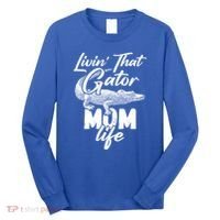 Livin That Gator Mom Life Mother Alligator Gift Long Sleeve Shirt thumb 0