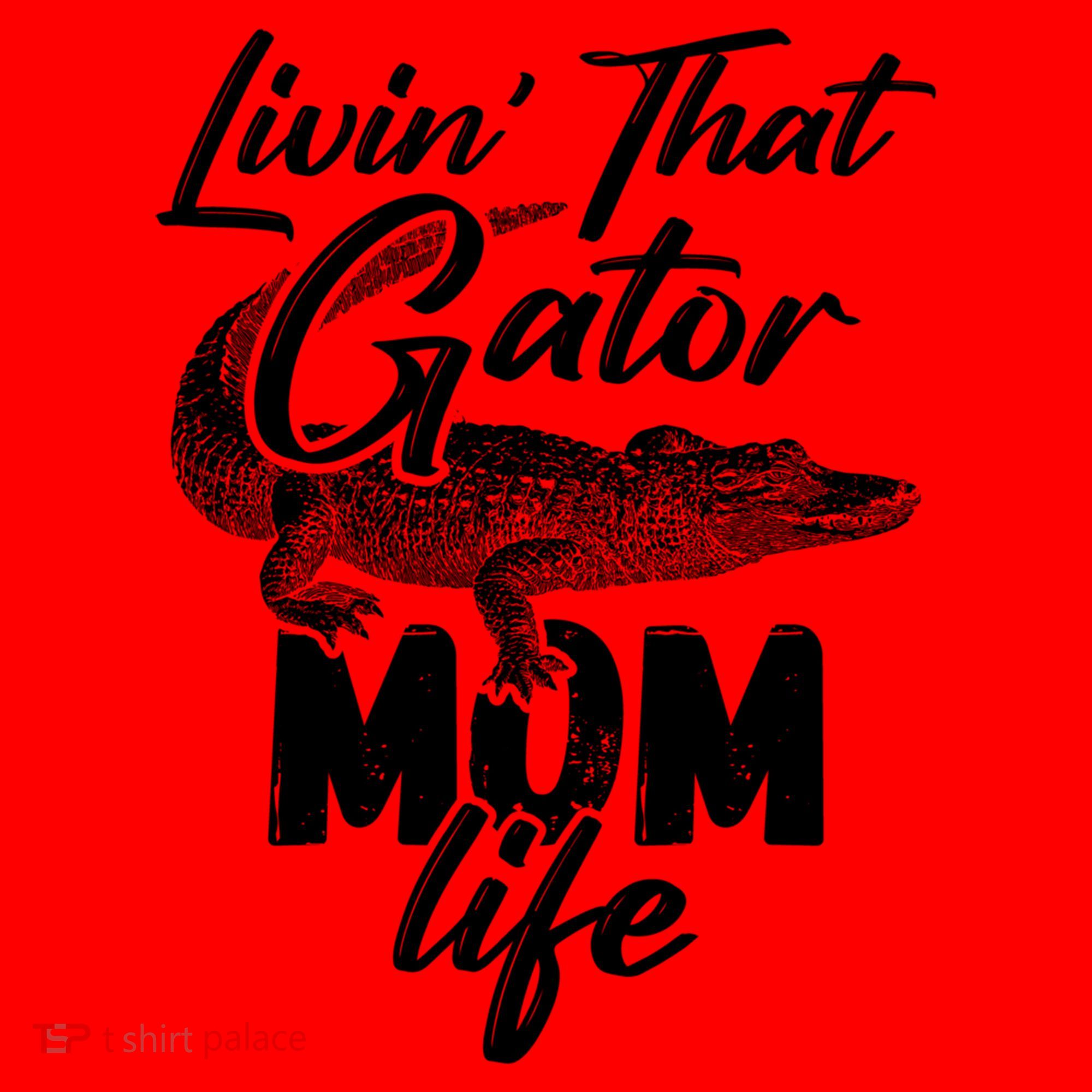 Livin That Gator Mom Life Mother Alligator Gift Santa Hat