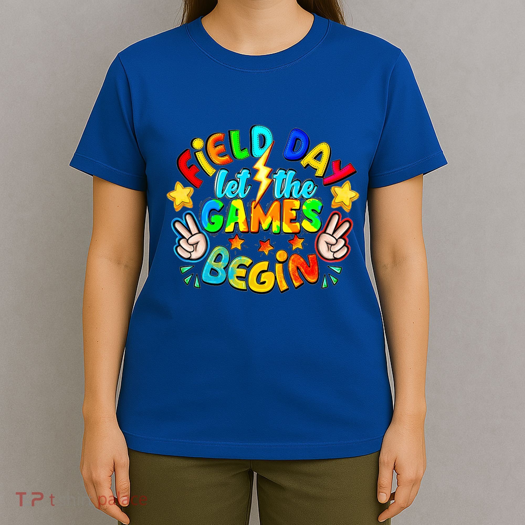 Let The Games Begin Teachers Field Day Gift T-Shirt