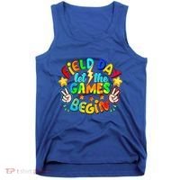 Let The Games Begin Teachers Field Day Gift Tank Top thumb 0