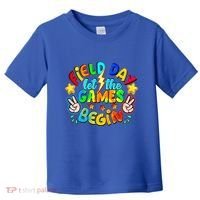 Let The Games Begin Teachers Field Day Gift Toddler T-Shirt thumb 0