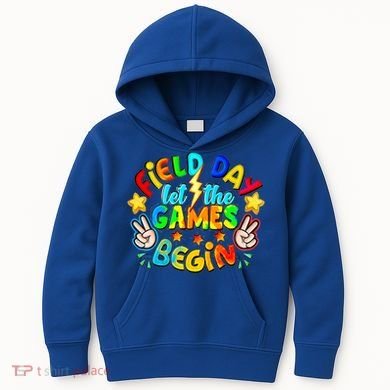 Let The Games Begin Teachers Field Day Gift Kids Hoodie
