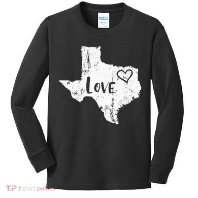 Love Texan Home Texas State Gift Kids Long Sleeve Shirt