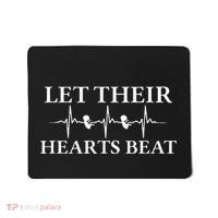 Let Their Hearts Beat Pro Life Anti Abortion Mousepad thumb 0